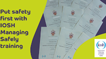 IOSH Managing Safely Training Course