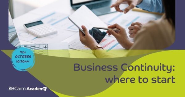 Business Continuity – where to start